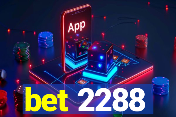 bet 2288